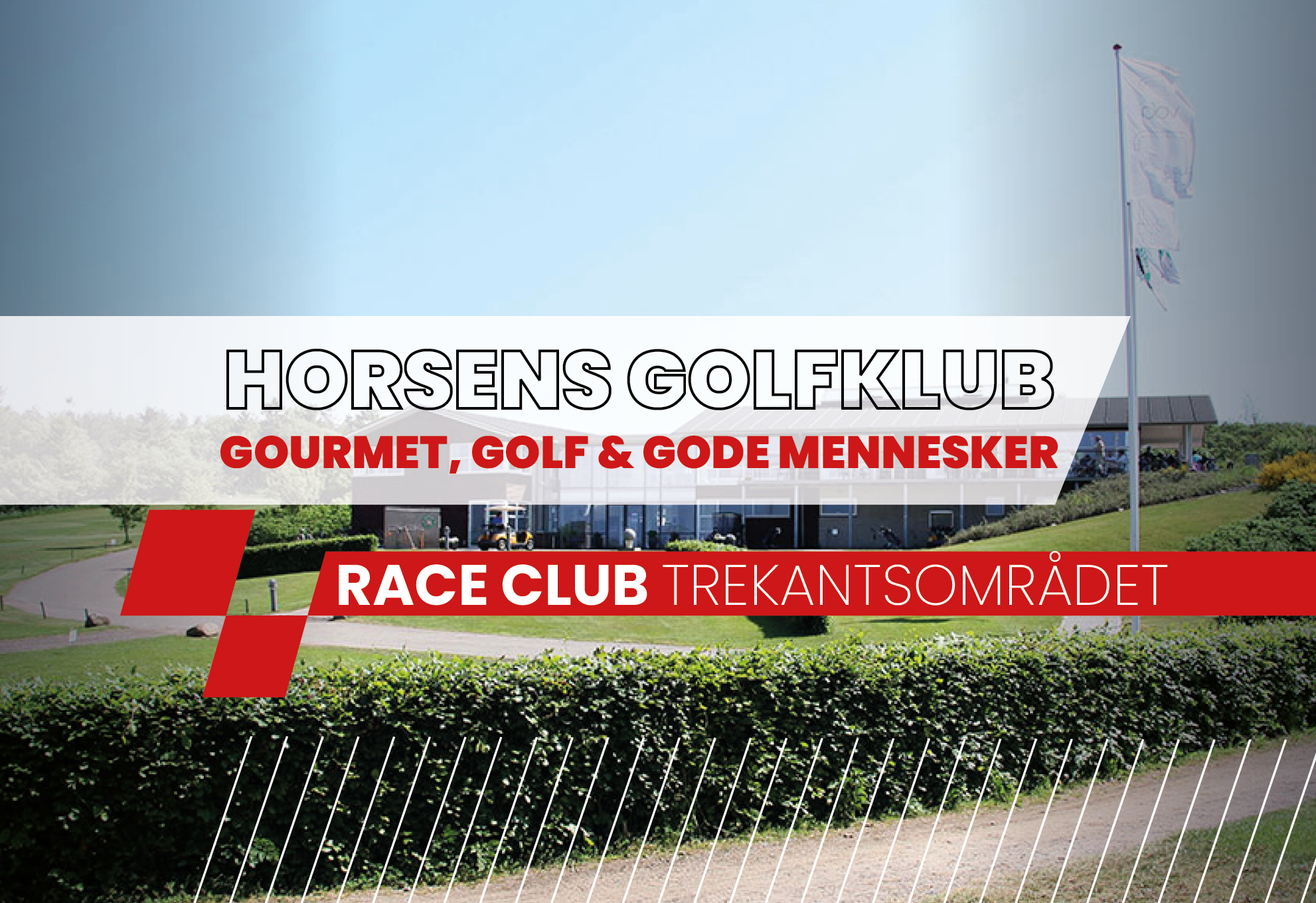 TREKANTSOMRÅDET 1 – GOLF, GOURMET & GODE MENNESKER